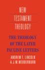 Image for The Theology of the Later Pauline Letters