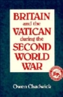 Image for Britain and the Vatican during the Second World War