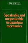 Image for Speakable and Unspeakable in Quantum Mechanics