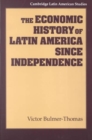 Image for The Economic History of Latin America since Independence