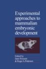 Image for Experimental Approaches to Mammalian Embryonic Development