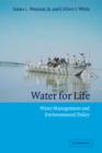 Image for Water for life  : water management and environmental policy
