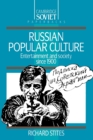 Image for Russian Popular Culture : Entertainment and Society since 1900