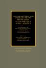 Image for Nonparametric and Semiparametric Methods in Econometrics and Statistics : Proceedings of the Fifth International Symposium in Economic Theory and Econometrics