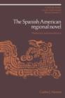 Image for The Spanish American Regional Novel