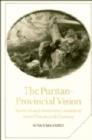 Image for The Puritan-Provincial Vision : Scottish and American Literature in the Nineteenth Century