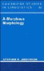 Image for A-Morphous Morphology