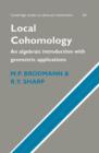 Image for Local cohomology  : an algebraic introduction with geometric applications