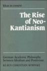 Image for The Rise of Neo-Kantianism