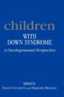 Image for Children with Down Syndrome : A Developmental Perspective