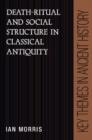 Image for Death-Ritual and Social Structure in Classical Antiquity