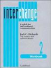 Image for Interchange 2 Workbook : English for International Communication