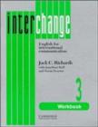 Image for Interchange 3 Workbook : English for International Communication