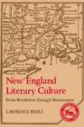 Image for New England literary culture  : from revolution through renaissance