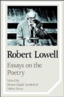 Image for Robert Lowell  : essays on the poetry