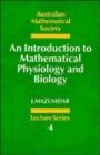 Image for An Introduction to Mathematical Physiology and Biology