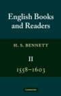 Image for English Books and Readers 1558-1603: Volume 2 : Being a Study in the History of the Book Trade in the Reign of Elizabeth I