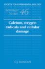 Image for Calcium, Oxygen Radicals and Cellular Damage