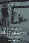 Image for The Films of John Cassavetes