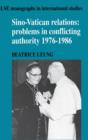 Image for Sino-Vatican Relations : Problems in Conflicting Authority, 1976–1986