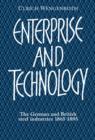 Image for Enterprise and Technology : The German and British Steel Industries, 1897-1914