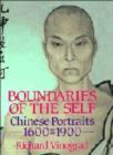 Image for Boundaries of the Self : Chinese Portraits, 1600-1900