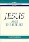 Image for Jesus and the Future