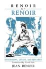 Image for Renoir on Renoir : Interviews, Essays, and Remarks