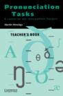 Image for Pronunciation Tasks Teacher&#39;s book : A Course for Pre-intermediate Learners