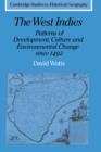 Image for The West Indies: Patterns of Development, Culture and Environmental Change since 1492