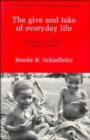 Image for The Give and Take of Everyday Life : Language, Socialization of Kaluli Children