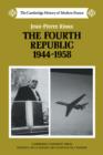 Image for The Fourth Republic, 1944 -1958