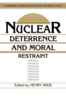 Image for Nuclear Deterrence and Moral Restraint