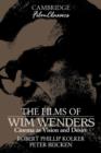 Image for The films of Wim Wenders  : cinema as vision and desire