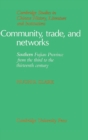 Image for Community, Trade, and Networks : Southern Fujian Province from the Third to the Thirteenth Century