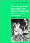 Image for Domestic Ceramic Production and Spatial Organization