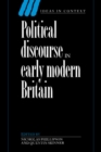 Image for Political Discourse in Early Modern Britain