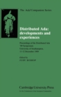 Image for Distributed Ada: Developments and Experiences : Proceedings of the Distributed Ada &#39;89 Symposium, University of Southampton, 11-12 December 1989