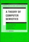 Image for A Theory of Computer Semiotics