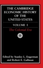 Image for The Cambridge economic history of the United StatesVol. 1,: Colonial era