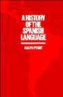 Image for A History of the Spanish Language