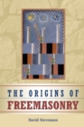 Image for The Origins of Freemasonry : Scotland&#39;s Century, 1590-1710