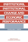 Image for Institutions, Institutional Change and Economic Performance