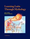 Image for Learning Latin through Mythology