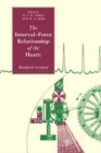 Image for The Interval-Force Relationship of the Heart