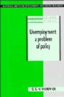 Image for Unemployment: A Problem of Policy