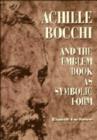 Image for Achille Bocchi and the Emblem Book as Symbolic Form