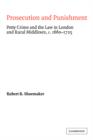 Image for Prosecution and Punishment : Petty Crime and the Law in London and Rural Middlesex, c.1660–1725