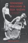 Image for Tennessee Williams and Elia Kazan : A Collaboration in the Theatre