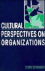 Image for Cultural Perspectives on Organizations